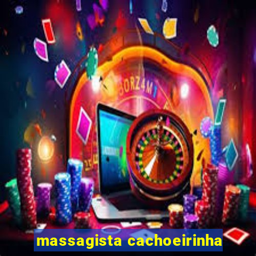 massagista cachoeirinha